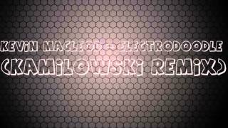 Kevin MacLeod  Electrodoodle Kamilowski Remix [upl. by Aititel]