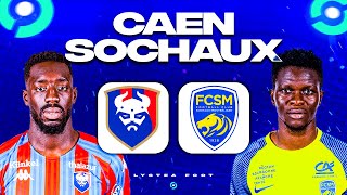 🔴 CAEN  SOCHAUX 🔴 Le CHOC pour la MONTĖE en L1  smc vs fcsm LIGUE 2 J26 L2 Direct Live Talk [upl. by Atilrak49]