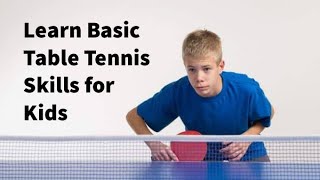 Learn to start playing Table Tennis Basic Table Tennis skills for kids🏓 [upl. by Theresina]