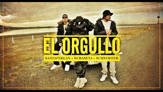 Bubaseta  El Orgullo Ft Santa Fe Klan amp Subwoffer [upl. by Tannenwald]