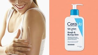 CeraVe SA Lotion for Rough amp Bumpy Skin  Vitamin D Hyaluronic Acid Lactic Acid amp Salicylic Acid [upl. by Ardiedak]