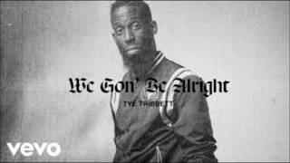 Tye Tribbett  We Gon’ Be Alright Lyrics Lyric Video [upl. by Eyt]