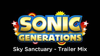 Sonic Generations OST  Sky Sanctuary Trailer Mix [upl. by Alansen504]