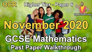 GCSE Maths OCR November 2020 Paper 6 Higher Tier Walkthrough [upl. by Shannah1]