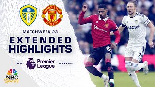 Leeds United v Manchester United  PREMIER LEAGUE HIGHLIGHTS  2122023  NBC Sports [upl. by Lattimer]