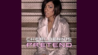 Cheri Dennis  Pretend Album Version [upl. by Henriette]