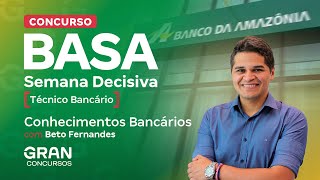 Concurso Basa  Semana Decisiva  Técnico Bancário  Conhecimentos Bancários [upl. by Ellenej]