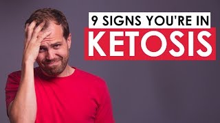 9 Signs You Are In Ketosis How To Tell If Youre In Ketosis [upl. by Neille747]