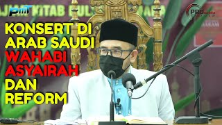 Dr MAZA  Konsert Di Arab Saudi Wahabi Asyairah Dan Reform [upl. by Ahsakal]