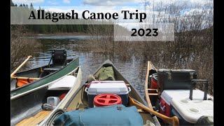 Allagash Canoe Trip 2023 [upl. by Vieva87]