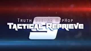 EX Ministries Presents The Truth Behind Hiphop 9 quotTactical Reprievequot [upl. by Gothurd]