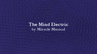 The Mind Electric by Miracle Musical Lyrics no flashing no reverse [upl. by Lek817]