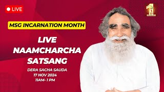 17 Nov 2024  Incarnation Month  Live Naamcharcha Satsang  Sirsa SaintMSGInsan [upl. by Ahsaya]