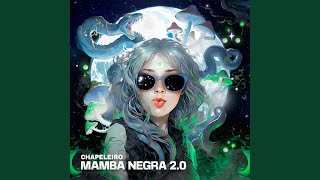 Mamba Negra 20 [upl. by Glialentn]