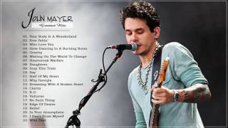 John Mayer Greatest Hits Collection HD HQ [upl. by Henryson]