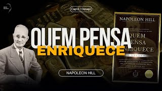 O Poder do Desejo  Pense e Enriqueça Capítulo 2  Napoleon Hill [upl. by Dearr]