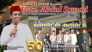 USTAZ ABDUL SOMAD  TABLIG AKBAR TERBARU  50 THN ANIVERSARY H ENDA KARAWANG [upl. by Aynav424]