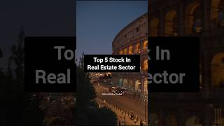 Top 5 Stocks in Real Estate Sector  shorts stocks investing [upl. by Nuahsak]