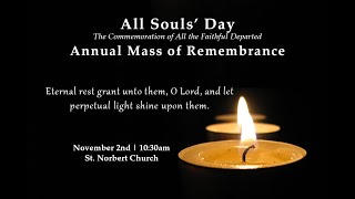 Mass of Remembrance  All Souls Day  November 2 2024 [upl. by Antonino]