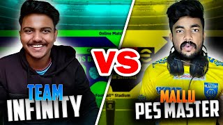 Team Infinity vs Mallu Pes Master Who Will Win [upl. by Ekram]