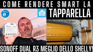 Installazione di Tapparelle Domotiche con SONOFF Dual R3 Interruttore Relè WiFi Intelligente [upl. by Firahs]