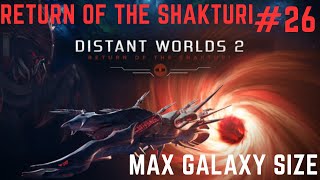 Distant Worlds 2 Shakturi DLC 26 [upl. by Wilmott498]