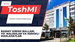 Toshkent tibbiyot akademiyasiga qabul kirish ballari va qoshimcha maslahatlar 2024  Sifati 4K [upl. by Reve]