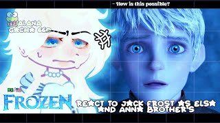 •Frozen React to Jack Frost as Elsa and Anna brothers Rise of the Guardians•GACHA CLUB 🇧🇷🇺🇲 [upl. by Nnylassej]