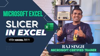 Excel Slicer Tutorial How to Use Slicers in Excel 2024  Raj Singh Microsoft [upl. by Norre234]