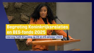 Compilatie bijdrages Begroting Koninkrijksrelaties en BESfonds 2025 Faith Bruyning namens NSC [upl. by Iret942]