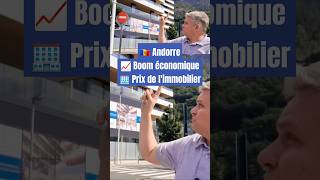 Andorre  Boom économique Prix de limmobilier Fiscalité Politique libérale Population investir [upl. by Nawor]