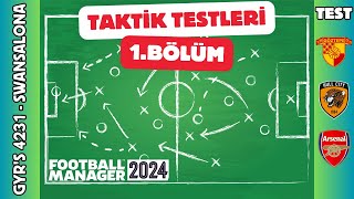 Football Manager 2024  Taktik Testleri  1Bölüm  GYRs 4231  Swansalona [upl. by Aetnuahs]