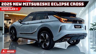 Unveiling the New 2025 Mitsubishi Eclipse Cross Still The Best In Its Class [upl. by Maurilia]