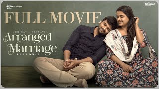 Arranged Marriage  S2  Telugu Full Movie 2024  Sainma Creations  South Indian Logic [upl. by Mayfield504]