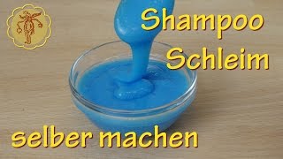 ShampooSchleim selber machen  ohne Kleber [upl. by Assetniuq]