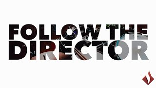 Follow the Director [upl. by Adine590]