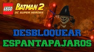 LEGO Batman 2 DC Super Heroes  Desbloqueando Personajes  Parte 16 quotEspantapájarosquot [upl. by Bunni]