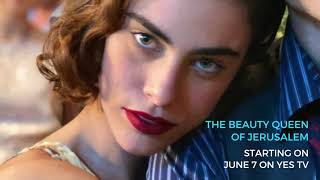 The Beauty Queen of Jerusalem  Date Announcement on yes TV Teaser [upl. by Abana662]