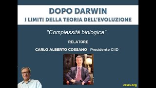 3 quotI limiti della teoria dellevoluzionequot Complessità biologica Relre CA Cossano Pres CIID [upl. by Donaldson367]