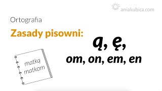 Ą ę om on em en zasady pisowni [upl. by Jennica]