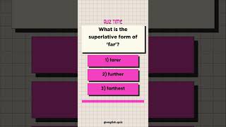 quotEnglish Grammar Quiz Comparatives And Superlativesquot [upl. by Sauveur304]