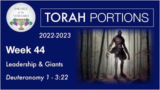 Torah Portions  Week 44  Giants amp Leadership  Deuteronomy 1  322 2022 Replay [upl. by Anelet]