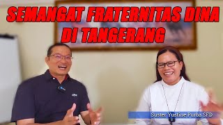 SEMANGAT FRATERNITAS DINA DI TANGERANG [upl. by Lezlie]