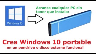 Crea un Windows 10 portable en un disco externo o Pendrive [upl. by Analah]