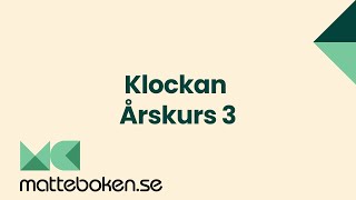 Klockan  Årskurs 3 [upl. by Asaert696]