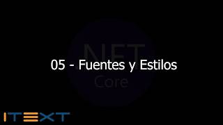 05  Fuentes y Estilos iTextSharp PDF NetCore MVC [upl. by Onaireves607]