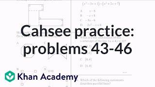 CAHSEE practice Problems 4346  CAHSEE  Khan Academy [upl. by Legnaros840]