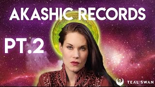 How to Access The Akashic Records Episode Part 2 about the Akashic Records  Teal Swan [upl. by Ayimat579]