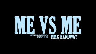 Me Vs Me x MMG Hardway Official Music Video [upl. by Lane]