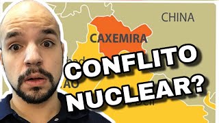 CONFLITO NUCLEAR ÍNDIA X PAQUISTÃO CAXEMIRA  RICARDO MARCÍLIO [upl. by Jacobo]